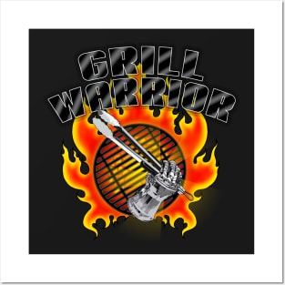 Be The Grill Warrior! Posters and Art